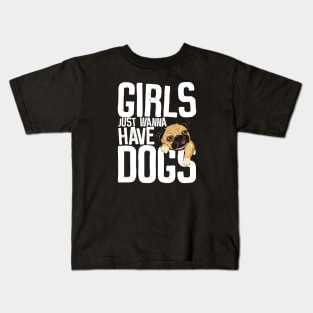 Girls just wanna have dogs Kids T-Shirt